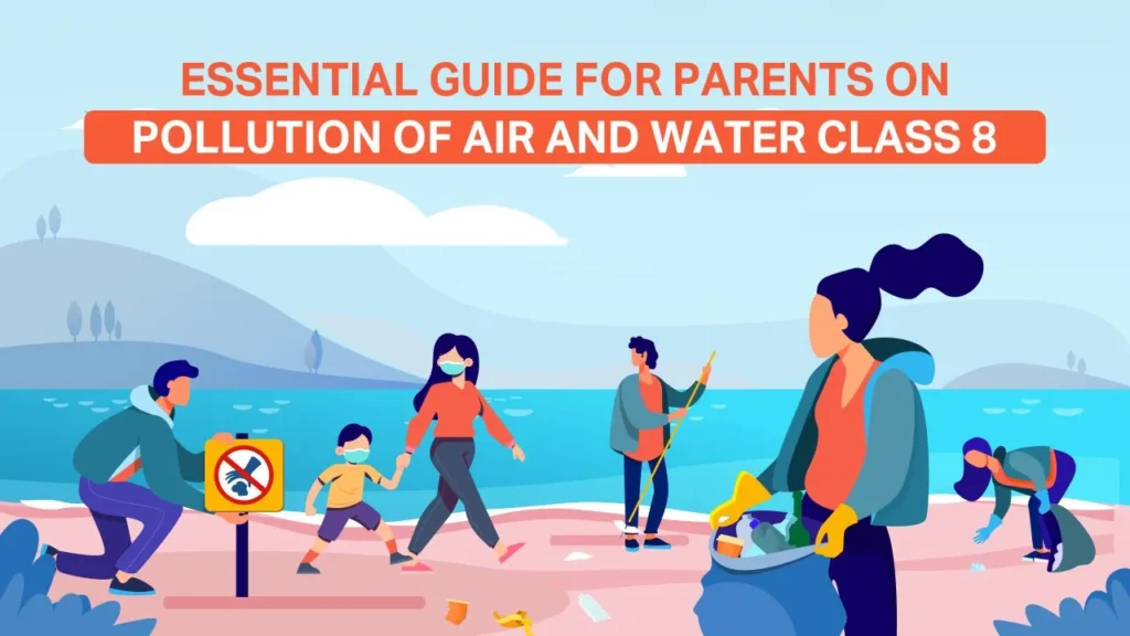 pollution of air and water class 8 what is air pollution class 8