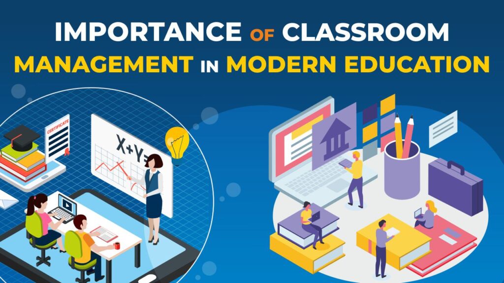 importance of classroom management in modern education