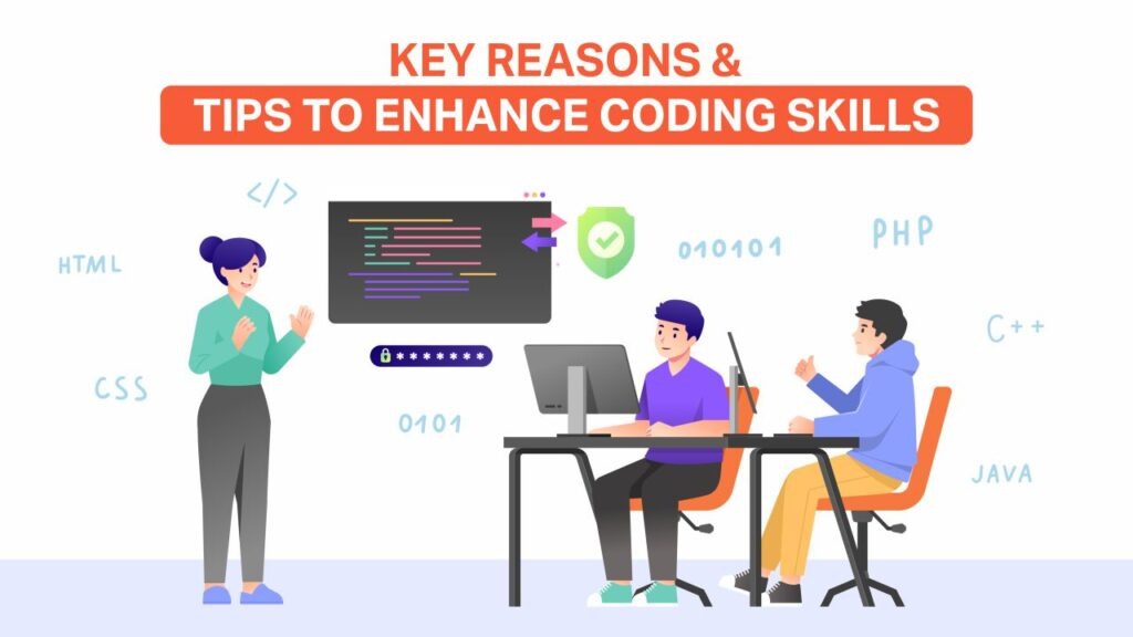 Key Reasons & Tips to Enhance Coding Skills key reasons & tips to enhance coding skills